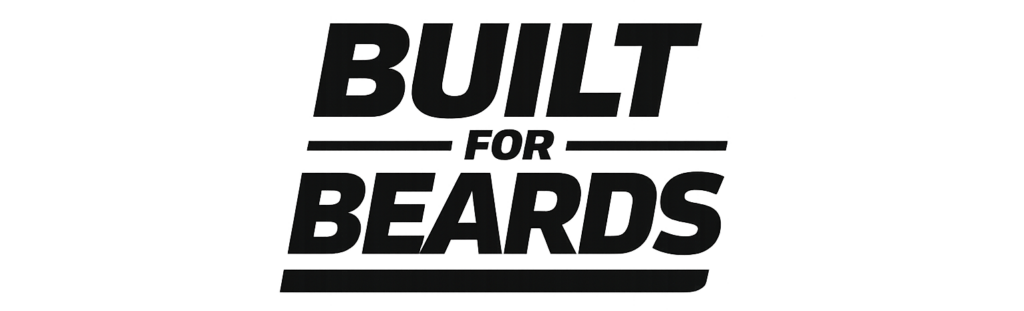 Built for beards